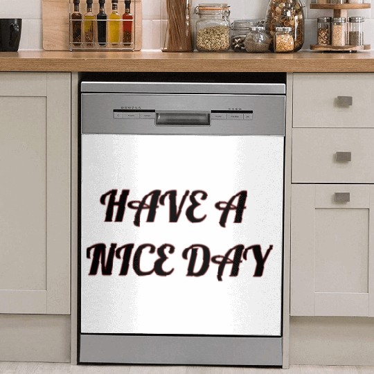 Have a nice day. Dish Washer Covers