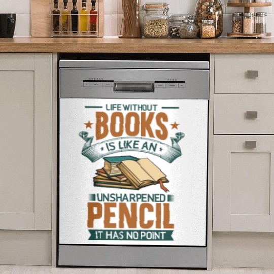 Book Lover Life Without Books Literature Design Dish Washer Covers