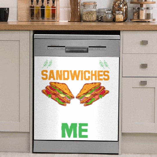 Without Sandwiches Without Me I Sandwich Dish Washer Covers
