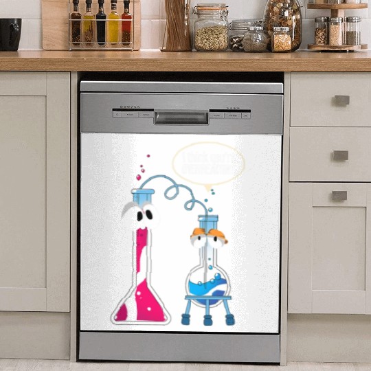 I Think You Are Overreacting Science Puns Chemist Dish Washer Covers