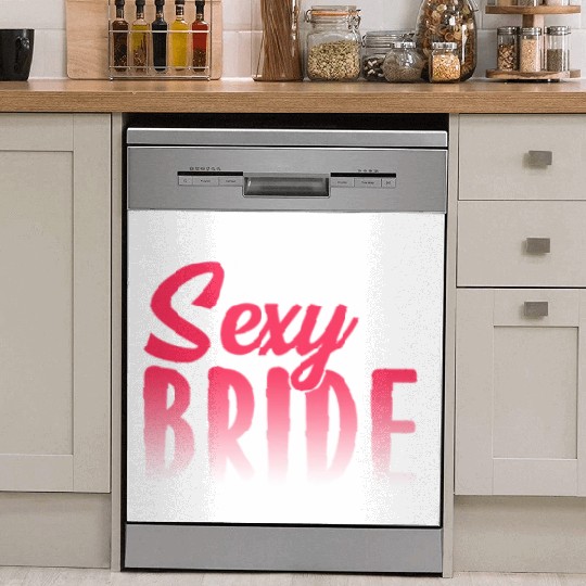 Most Sexy Bride Cute Wedding Bachelorette Party Dish Washer Covers