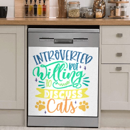 Introverted But Willing To Discuss Cats Cat Mom Ow Dish Washer Covers