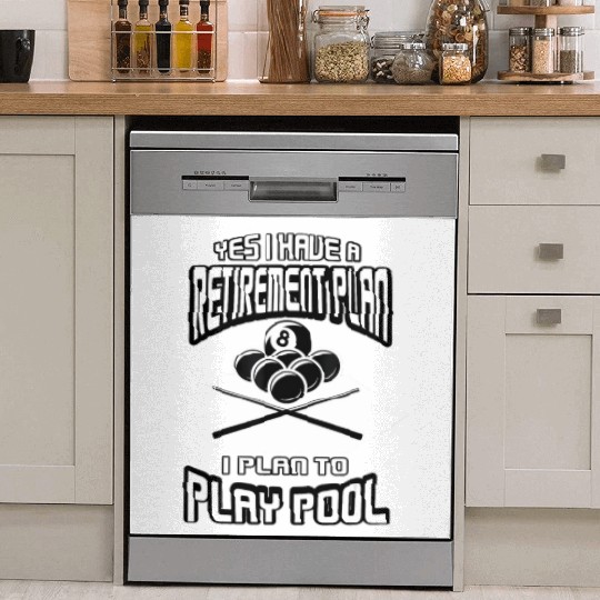 Yes I have a Retirement Plan Pool Player Billiard Dish Washer Covers