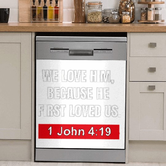 Bible Verse Apparel- He First Loved Us Dish Washer Covers