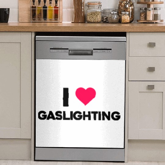 I Love Gaslighting Dish Washer Covers