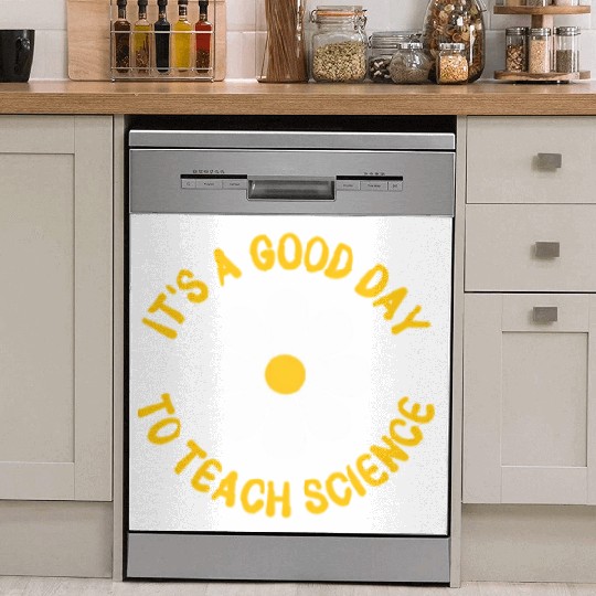 It'S A Day To Teach Science Teacher Appreciation Dish Washer Covers