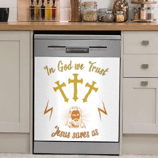 In God we trust Jesus saves us Dish Washer Covers