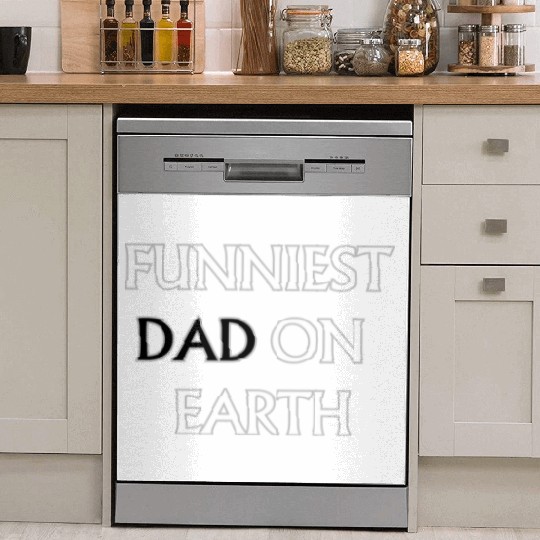FUNNIEST DAD ON EARTH Dish Washer Covers