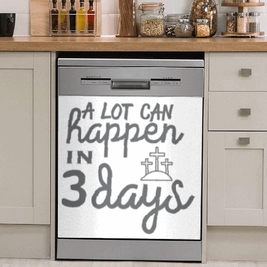 A Lot Can Happen In 3 Days Resurrection Easter Dish Washer Covers