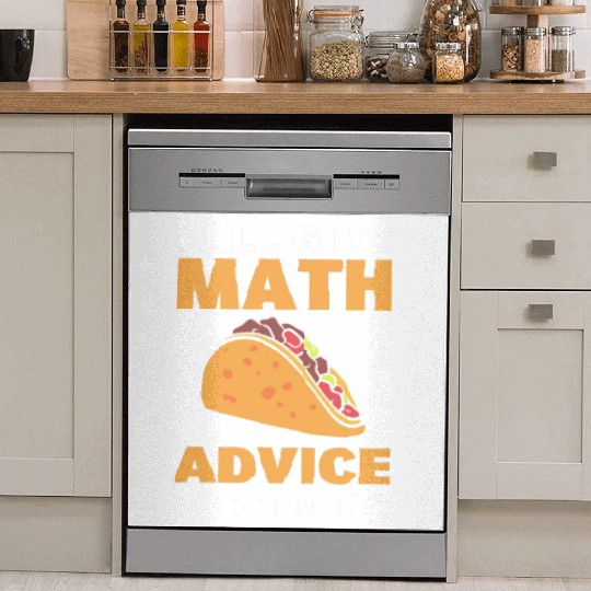Will Give Math Advice For Tacos Statistician Dish Washer Covers