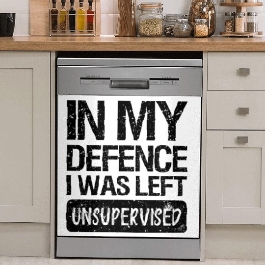 In my defence I was left unsupervised. Dish Washer Covers