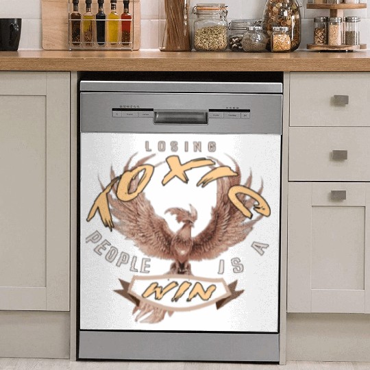 losing toxic people is a win Dish Washer Covers