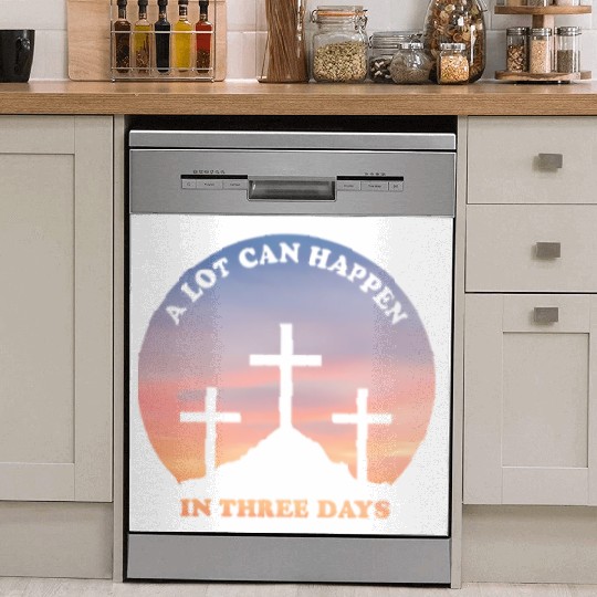 A Lot Can Happen In Three Days Christian Easter Dish Washer Covers
