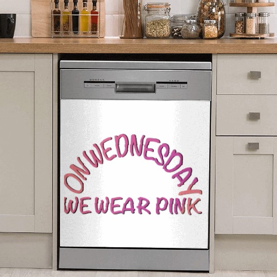 on wednesday we wear pink Dish Washer Covers