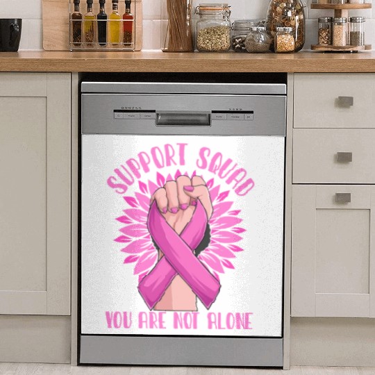 Support Squad You Are Not Alone Dish Washer Covers