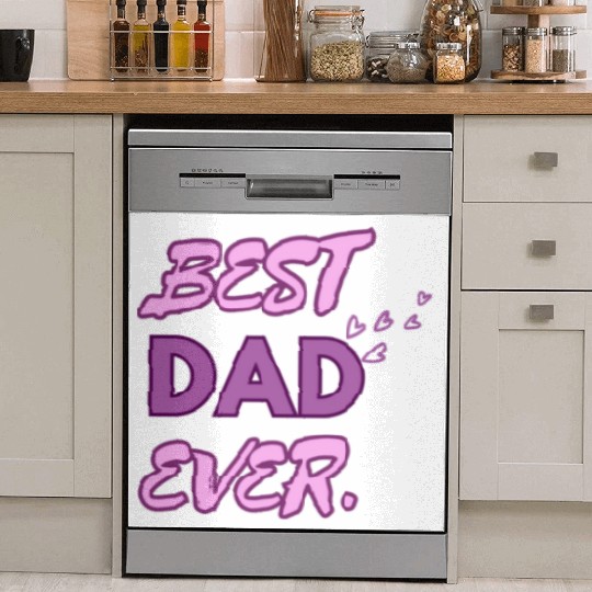 BEST DAD EVER Dish Washer Covers