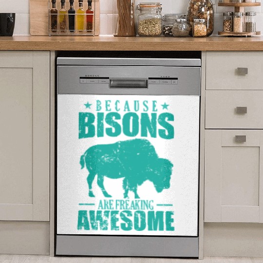 Because Bisons are Freaking Awesome Animal Dish Washer Covers