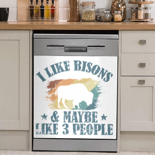 I Like Bisons and Maybe Like 3 People Dish Washer Covers