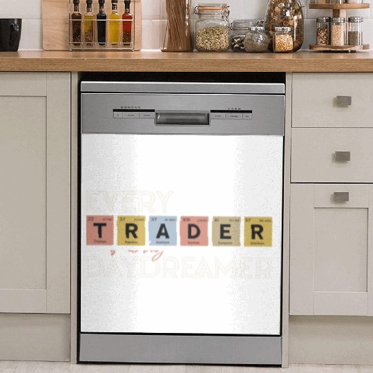 Every Trader is a Big Daydreamer Dish Washer Covers