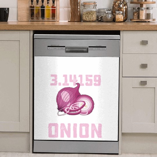 An Opinion Without Pi Is Just An Onion Math Funny Dish Washer Covers