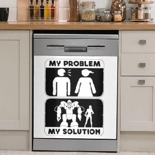 Robotics Lover My Problem My Pictogram Mom Dad Dish Washer Covers