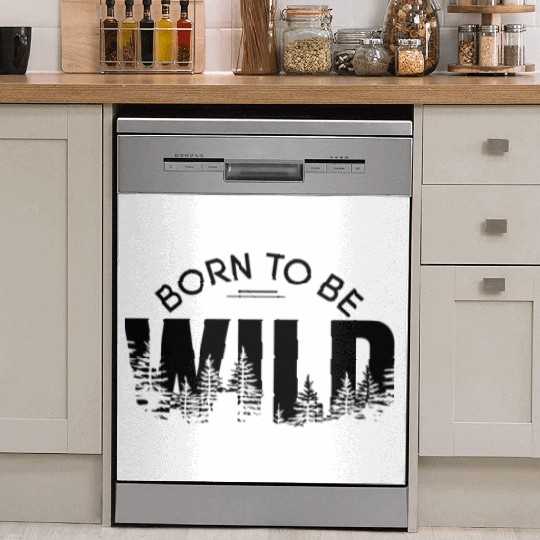 born to be wild Dish Washer Covers