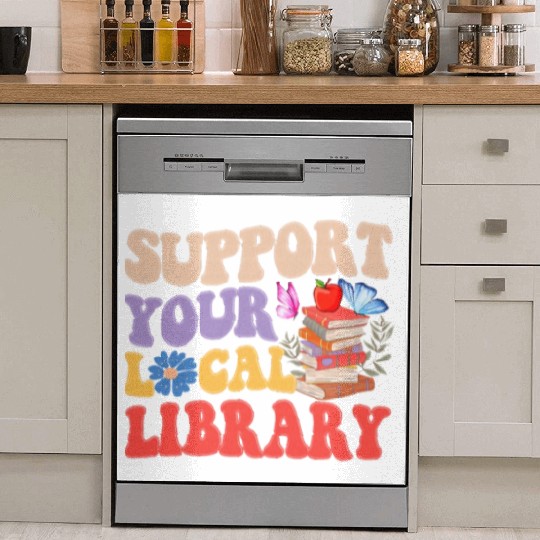 Support Your Local Library Book Reader Lover Dish Washer Covers