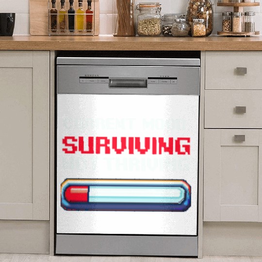 Depression Awareness Surviving, Not Thriving Dish Washer Covers