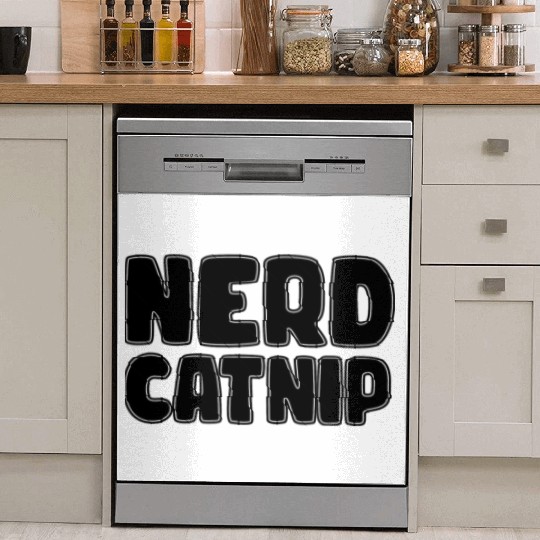 Nerd Catnip Funny Nerd Lover Nerdy Catnip Made Me Dish Washer Covers