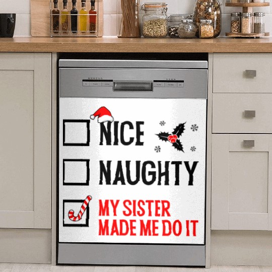 Funny Christmas Checklist "My Sister Made Me Do It Dish Washer Covers