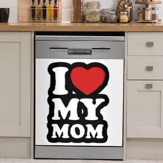 I love my mom Dish Washer Covers