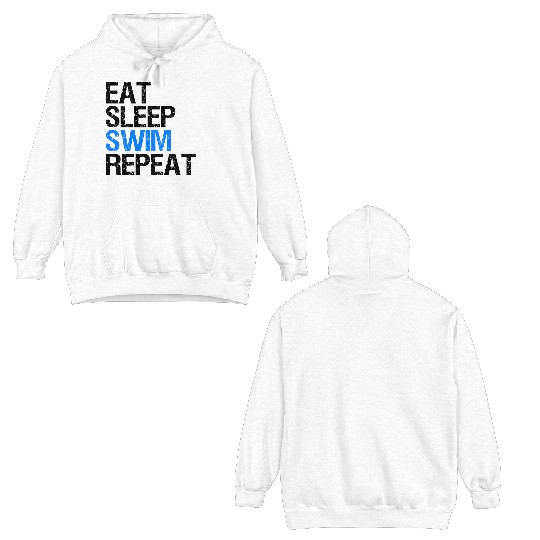 Eat Sleep Swim Repeat Gift Swimmer Double Sided Hoodies