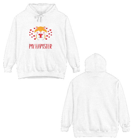 My Cute Hamster Pet Lovers Hamsters Love Gift Idea Double Sided Hoodies