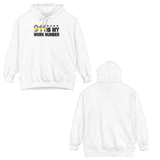 Dispatcher Emergency 911 Is My Work Number Double Sided Hoodies