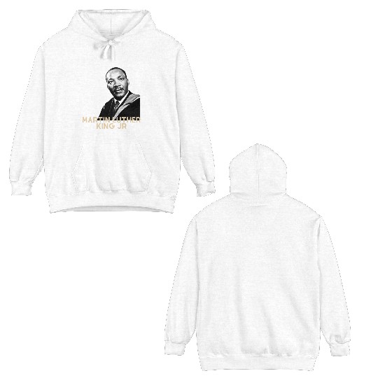 MARTIN LUTHER KING JR QUOTE Double Sided Hoodies