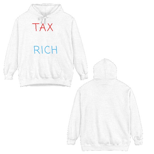 TAX THE RICH (Red, White and Blue letters) Double Sided Hoodies