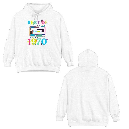 Best Of 1970 | Birthday Double Sided Hoodies | Birthday Retro