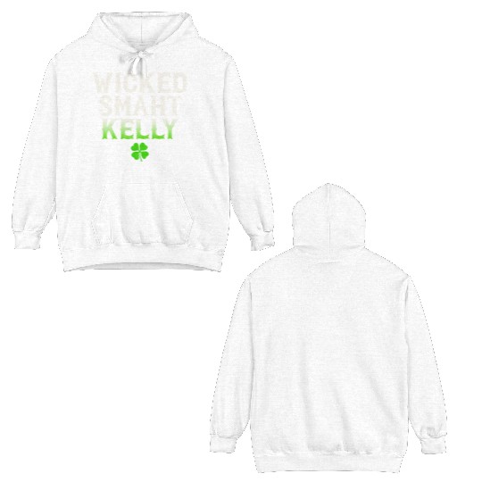Wicked Smaht Kelly Clan Boston Irish Slang Double Sided Hoodies