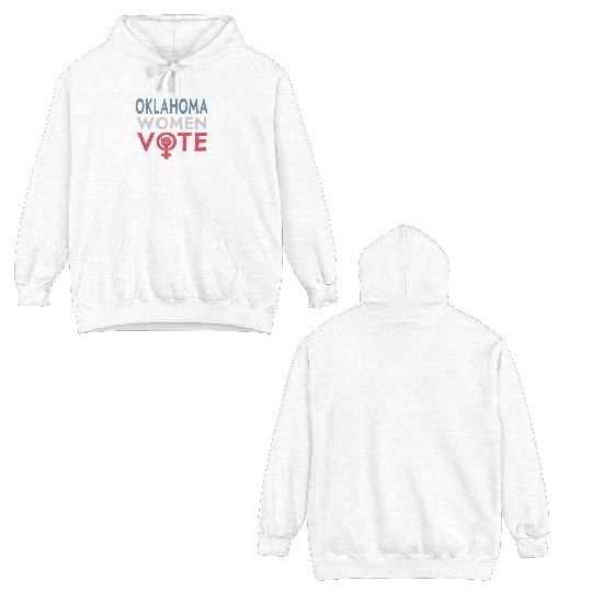 Oklahoma Women Vote Voter 2022 Election Feminist Double Sided Hoodies