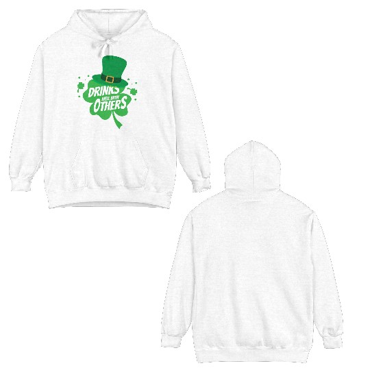 Drinks Well With Others Funny Sarcastic Clover Double Sided Hoodies