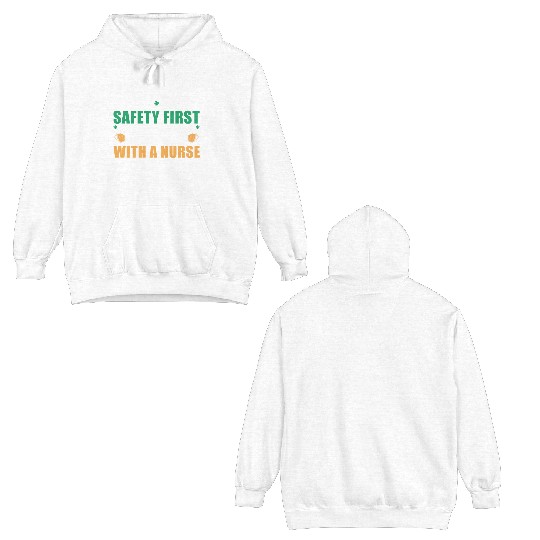 Safety First Drink With A Nurse Ireland St. Double Sided Hoodies