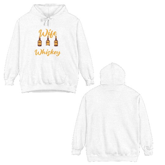 Will Trade Wife For Whiskey Alcohol Drinker Double Sided Hoodies