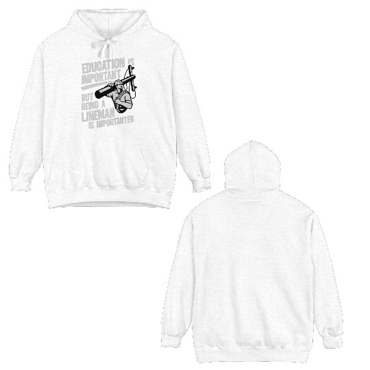 Electrical Lineman Pun Education Is Important Double Sided Hoodies