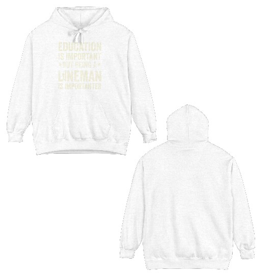 Electrical Lineman Pun Education Is Important Double Sided Hoodies