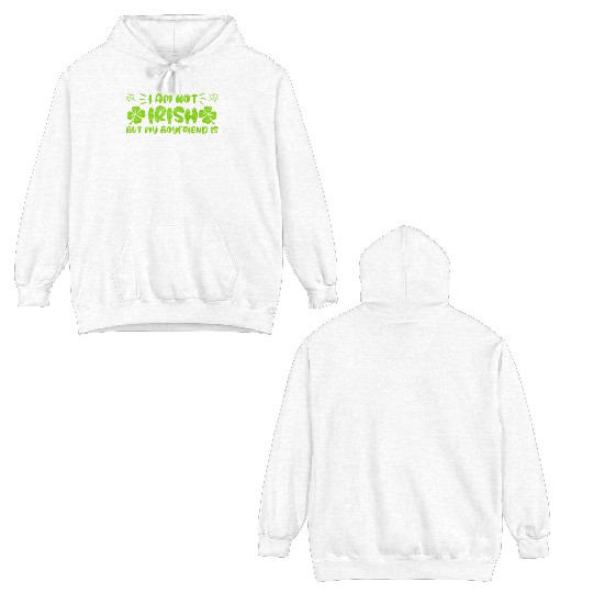 Irish boyfriend St Patrick's Day Double Sided Hoodies