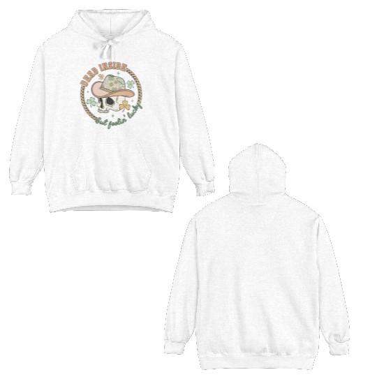 Dead inside but feelin' lucky Double Sided Hoodies