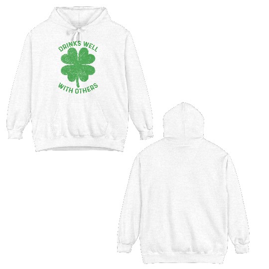 Drinks Well With Others Irish St Patricks Day Beer Double Sided Hoodies