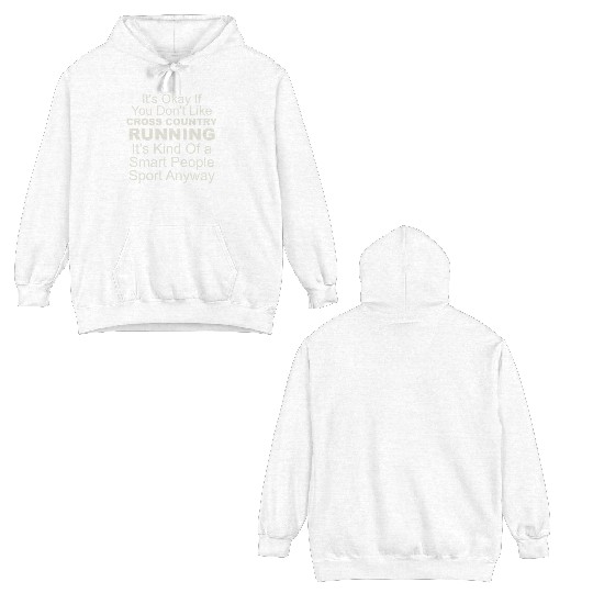 It's Okay If You Don't Cross Country Running Appar Double Sided Hoodies