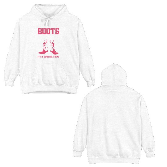 Boots And Bling It's A Cowgirl Thing Double Sided Hoodies