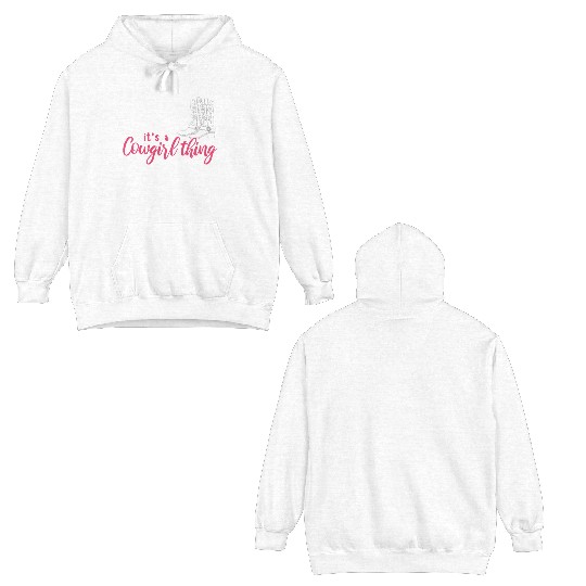 Boots And Bling It's A Cowgirl Thing Double Sided Hoodies
